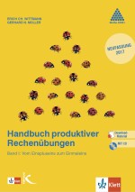 Handbuch produktiver Rechenübungen Band 1